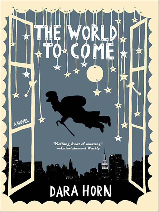 Title details for The World to Come by Dara Horn - Available